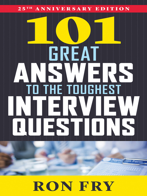Upplýsingar um 101 Great Answers to the Toughest Interview Questions eftir Ron Fry - Til útláns